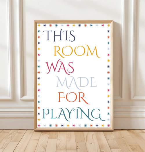 Playroom wall art with the quote ‘This room was made for playing