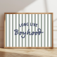 Long Live Boyhood print with colourful striped background