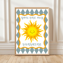 ou Are My Sunshine print with smiling sun illustration
