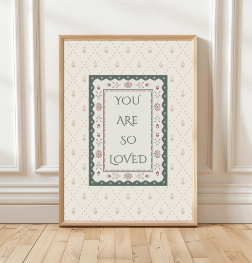 Green Pink You Are So Loved print with patterned background and double border – available in blue or pink – traditional nursery wall art.
