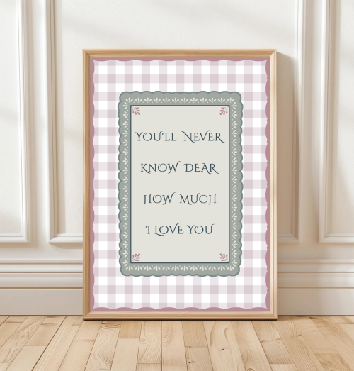 Pink You’ll never know dear how much I love you print with gingham border and scalloped frame – traditional nursery wall art.